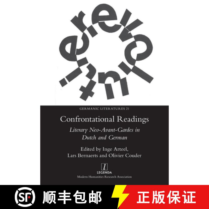 【2-3周达】Confrontational Readings: Literary Neo-Avant-Gardes in Dutch and German [9781781884041]