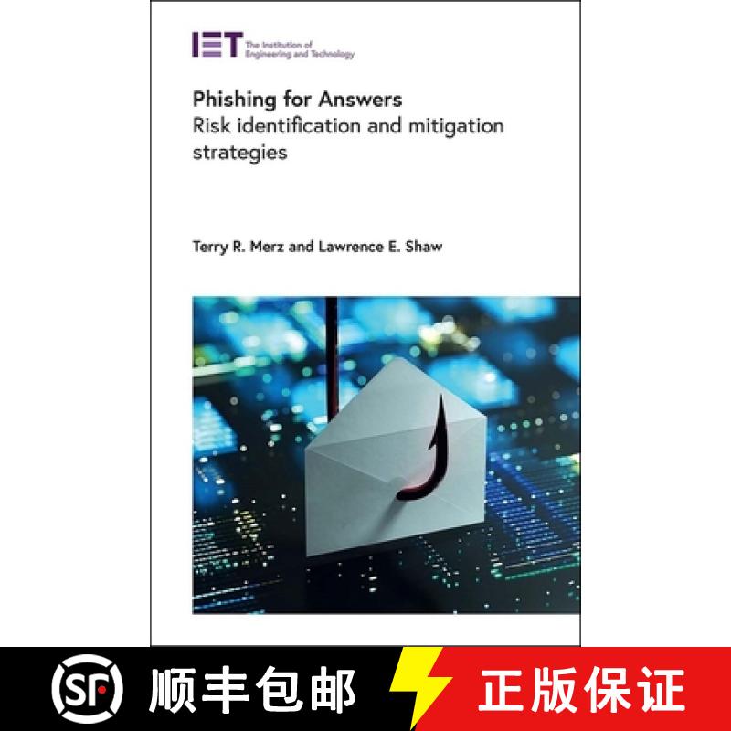 【3-4周达】Phishing for Answers: Risk Identification and Mitigation Strategies [9781839536670]