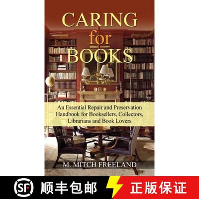 【3-4周达】CARING for BOOKS: An Essential Repair and Preservation Handbook for Booksellers, Collector... [9781092112406]