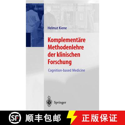 【3-4周达】Komplementäre Methodenlehre der klinischen Forschung : Cognition-based Medicine [9783540410225]