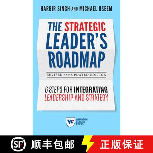 【3-4周达】The Strategic Leader's Roadmap, Revised and Updated Edition: 6 Steps for Integrating Leade... [9781613631218]