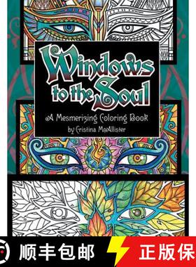 【3-4周达】Windows To The Soul:  A Mesmerizing Coloring Book [9781517346027]