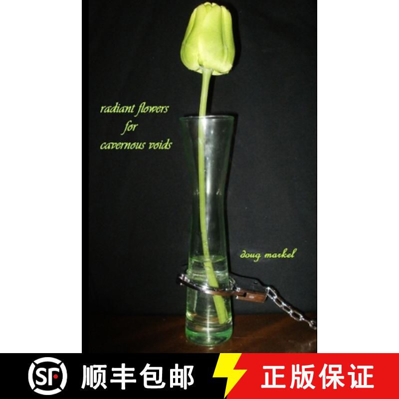 【2-3周达】radiant flowers for cavernous voids [9781312179226]