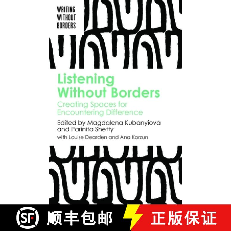 【3-4周达】Listening Without Borders : Creating Spaces for Encountering Difference [9781788921053]