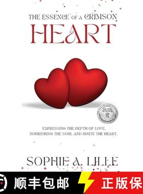 预订 The Essence of a Crimson Heart: Expressing the depth of love, nourishing the soul and ignite the... [9798892280174]