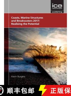 【3-4周达】Coasts, Marine Structures and Breakwaters 2017: Realising the Potential 2017 [9780727763174]