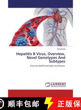 预订 Hepatitis B Virus, Overview, Novel Genotypes And Subtypes [9786200477934]