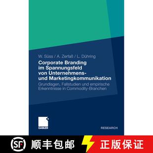 【3-4周达】Corporate Branding Im Spannungsfeld Von Unternehmens- Und Marketingkommunikation : Grundla... [9783834924049]