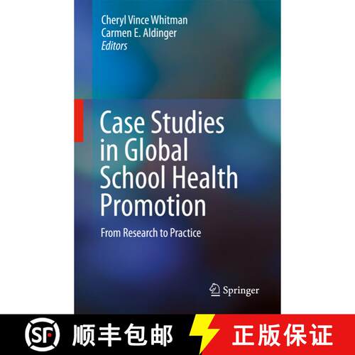 【3-4周达】精装 Case Studies in Global School Health Promotion : From Research to Practice [9780387922683]