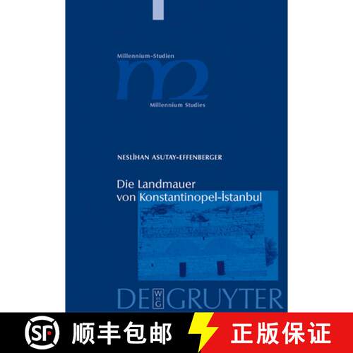 【3-4周达】精装 Die Landmauer von Konstantinopel–Istanbul – Historisch–topographische und baugesch... [9783110196450]