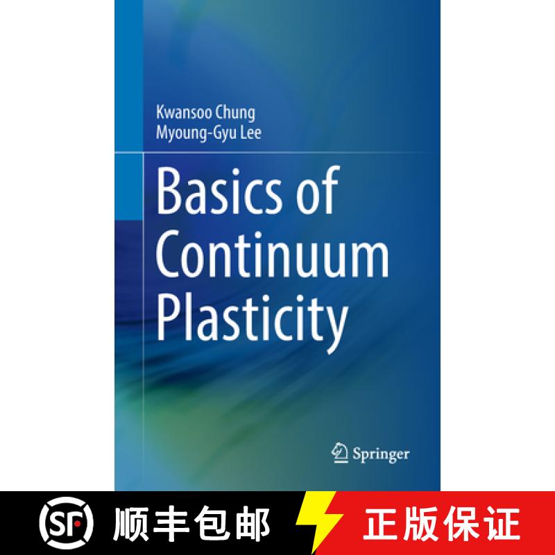 【3-4周达】Basics of Continuum Plasticity [9789811083051]