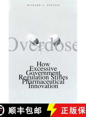 【3-4周达】Overdose: How Excessive Government Regulation Stifles Pharmaceutical Innovation [9780300143263]