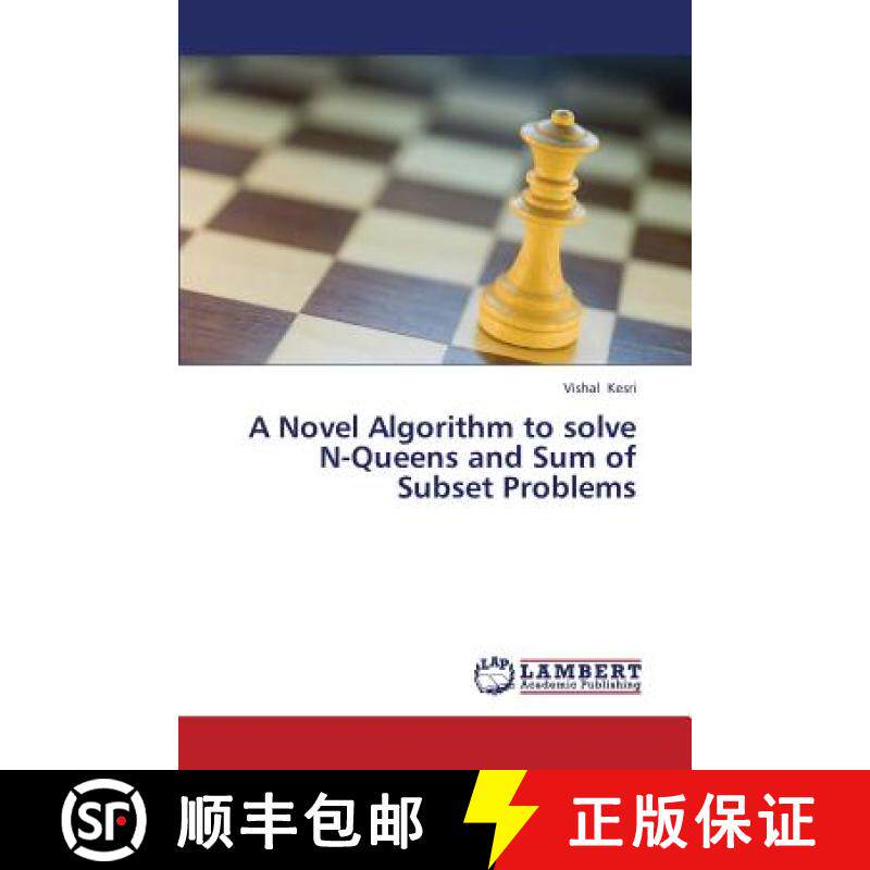 预订 A Novel Algorithm to Solve N-Queens and Sum of Subset Problems [9783659425080]