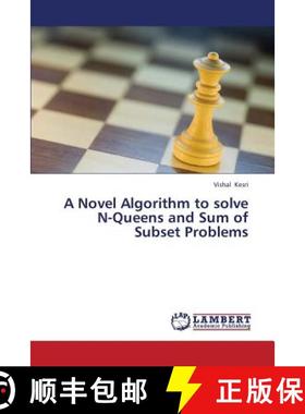 预订 A Novel Algorithm to Solve N-Queens and Sum of Subset Problems [9783659425080]