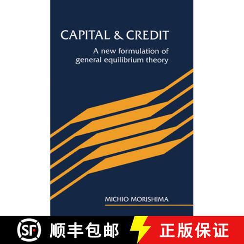 【3-4周达】Capital and Credit: A New Formulation of General Equilibrium Theory [9780521466387]