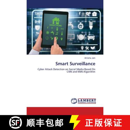 【3-4周达】Smart Surveillance: Cyber Attack Detection on Social Media Based On CNN and KNN Algorithm ... [9786207843145]