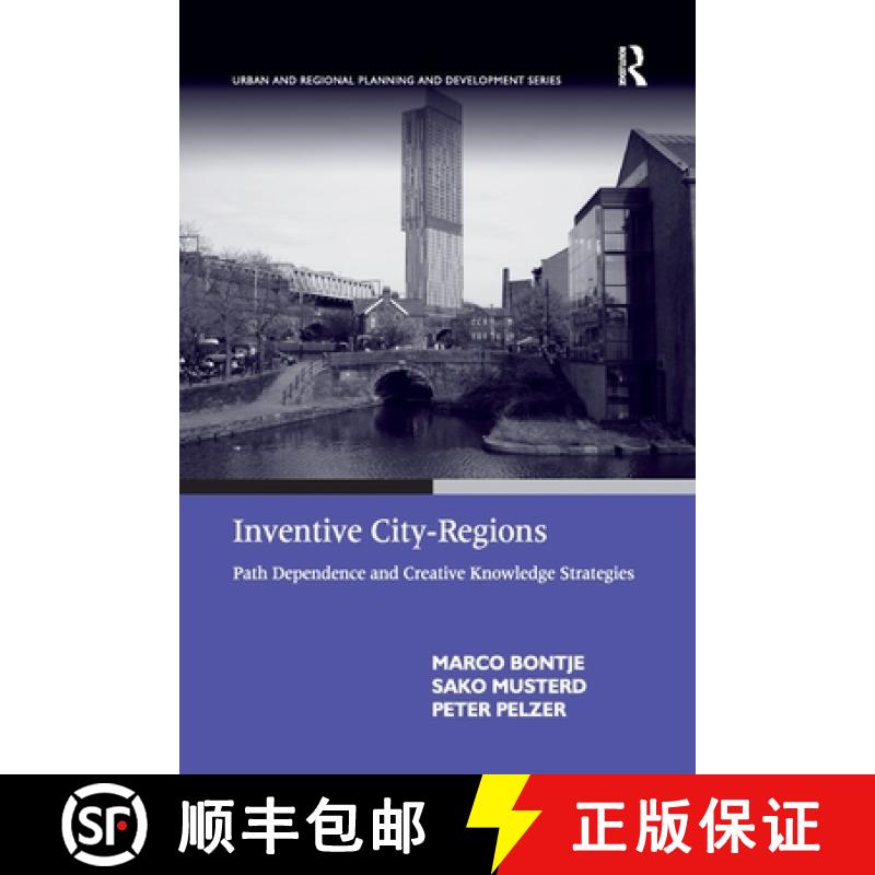 【3-4周达】Inventive City-Regions : Path Dependence and Creative Knowledge Strategies [9781138269880]