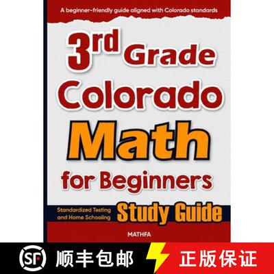 【3-4周达】3rd Grade Colorado Math for Beginners: Standardized Testing and Home Schooling Study Guide [9781636204437]