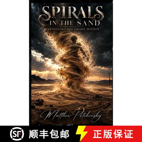 【3-4周达】Spirals in the Sand: Harnessing the Chaos Within [9798182827386]