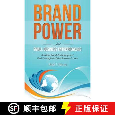 【3-4周达】Brand Power for Small Business Entrepreneurs: Breakout Brand, Positioning, and Profit Stra... [9780989030601]