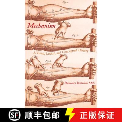 【3-4周达】Mechanism: A Visual, Lexical, and Conceptual History [9780822945475]