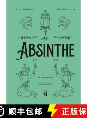 【3-4周达】Absinthe: The Forbidden Spirit : An Intoxicating History of the Green Fairy [9783039640195]