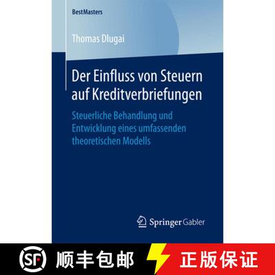 【3-4周达】Der Einfluss von Steuern auf Kreditverbriefungen : Steuerliche Behandlung und Entwicklung ... [9783658195243]