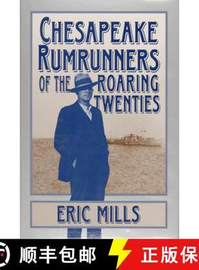 【3-4周达】Chesapeake Rumrunners of the Roaring Twenties [9780870335181]