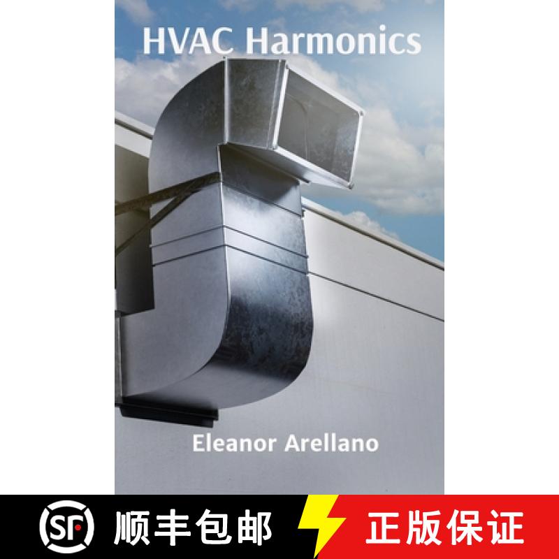 【3-4周达】HVAC Harmonics: Heating Ventilation Air Conditioning Fundamentals and Systems Design for P... [9798348497484]
