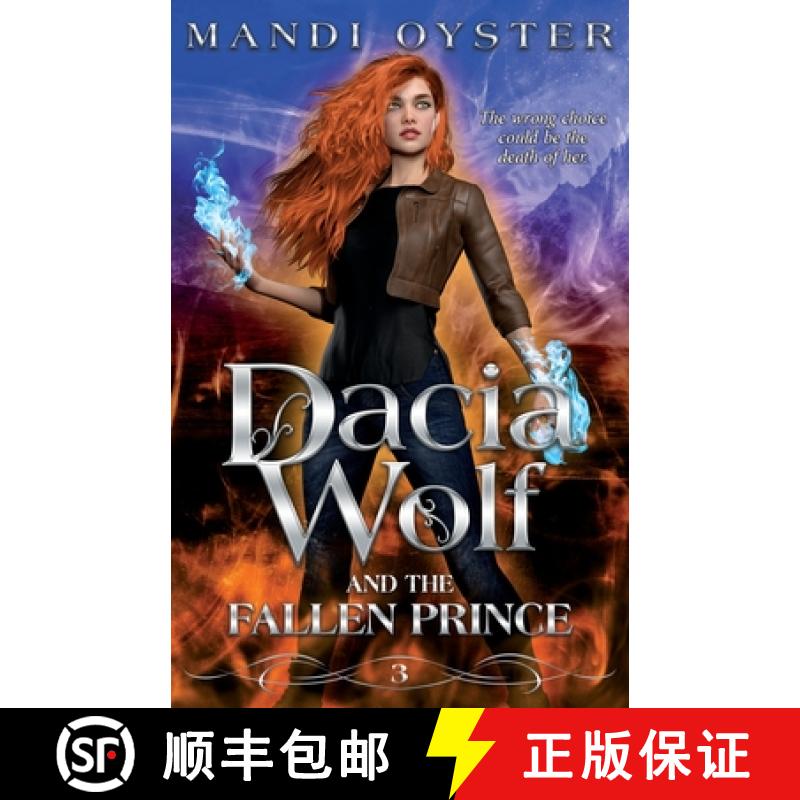 【3-4周达】Dacia Wolf & the Fallen Prince: A dark and magical coming of age fantasy novel [9781954911116]
