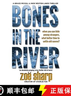 【3-4周达】Bones in the River: CSI Grace McColl & Detective Nick Weston Lakes crime thriller Book 2 [9781909344716]