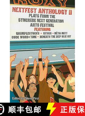 【3-4周达】Nextfest Anthology II: Plays from the Syncrude Next Generation Arts Festival, 2001-2005 [9781897126042]
