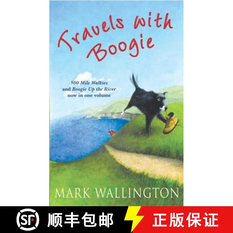 【3-4周达】Travels With Boogie : 500 Mile Walkies and Boogie Up the River in One Volume [9780099503125]