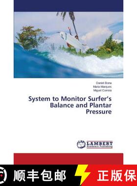预订 System to Monitor Surfer's Balance and Plantar Pressure [9783659699481]