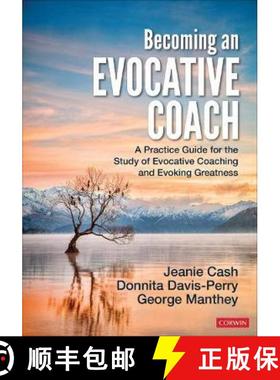 【3-4周达】Becoming an Evocative Coach: A Practice Guide for the Study of Evocative Coaching and Evok... [9781071820148]