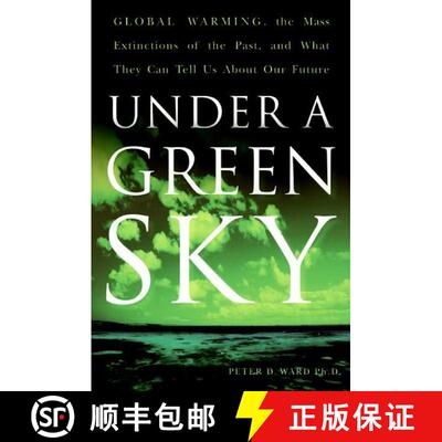 【3-4周达】Under a Green Sky: Global Warming, the Mass Extinctions of the Past, and What They Can Tel... [9780061137921]
