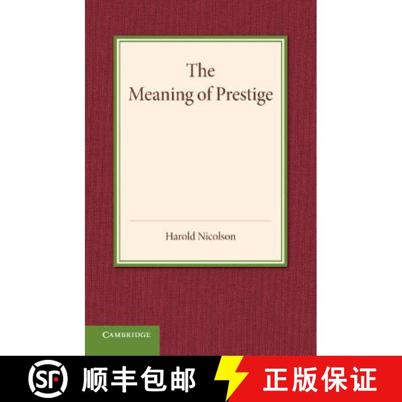 【3-4周达】The Meaning of Prestige: The Rede Lecture 1937 [9781107650657]