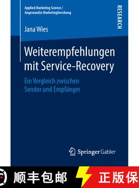 【3-4周达】Weiterempfehlungen mit Service-Recovery : Ein Vergleich zwischen Sender und Empfänger [9783658220624]