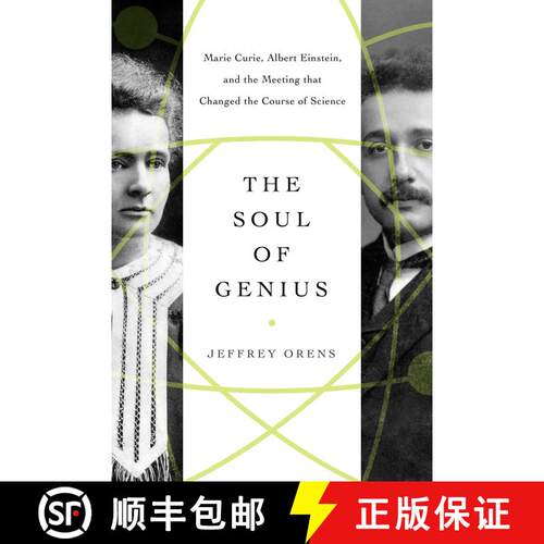 【3-4周达】精装 The Soul of Genius: Marie Curie, Albert Einstein, and the Meeting that Changed the Co... [9781643137148]