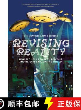 【3-4周达】Revising Reality: How Sequels, Remakes, Retcons, and Rejects Explain the World [9781350439610]
