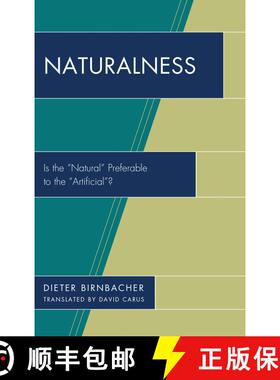 【3-4周达】Naturalness : Is the Natural Preferable to the Artificial? [9780761863496]