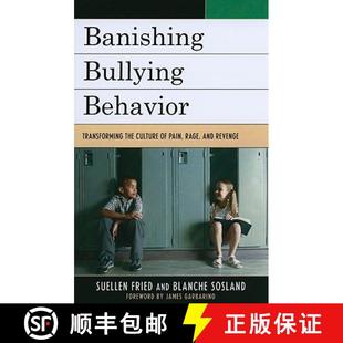 Bullying the Banishing and 9781607092216 Rage Behavior 4周达 Culture Transforming Revenge Pain