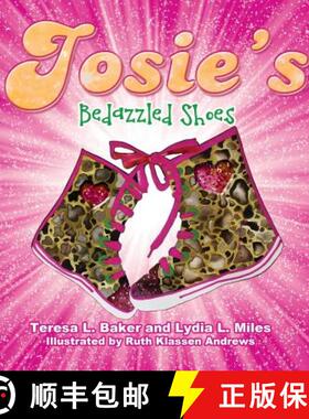 预订 Josie's Bedazzled Shoes [9780997373424]