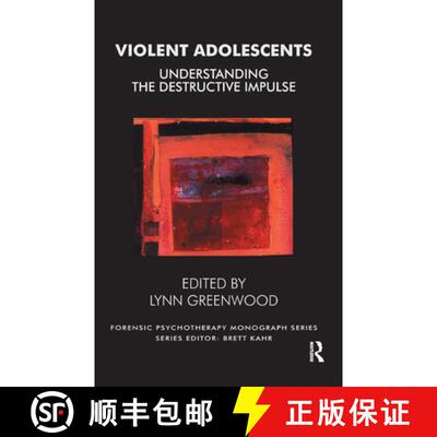 【3-4周达】精装 Violent Adolescents: Understanding the Destructive Impulse [9780367329587]