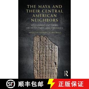 Maya Central The Architecture 9780415744874 Patterns and 4周达 Neighbors American Their Hierogly... Settlement