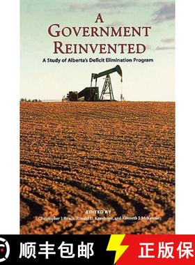 【3-4周达】A Government Reinvented: A Study of Alberta's Deficit Elimination Program [9780195412697]