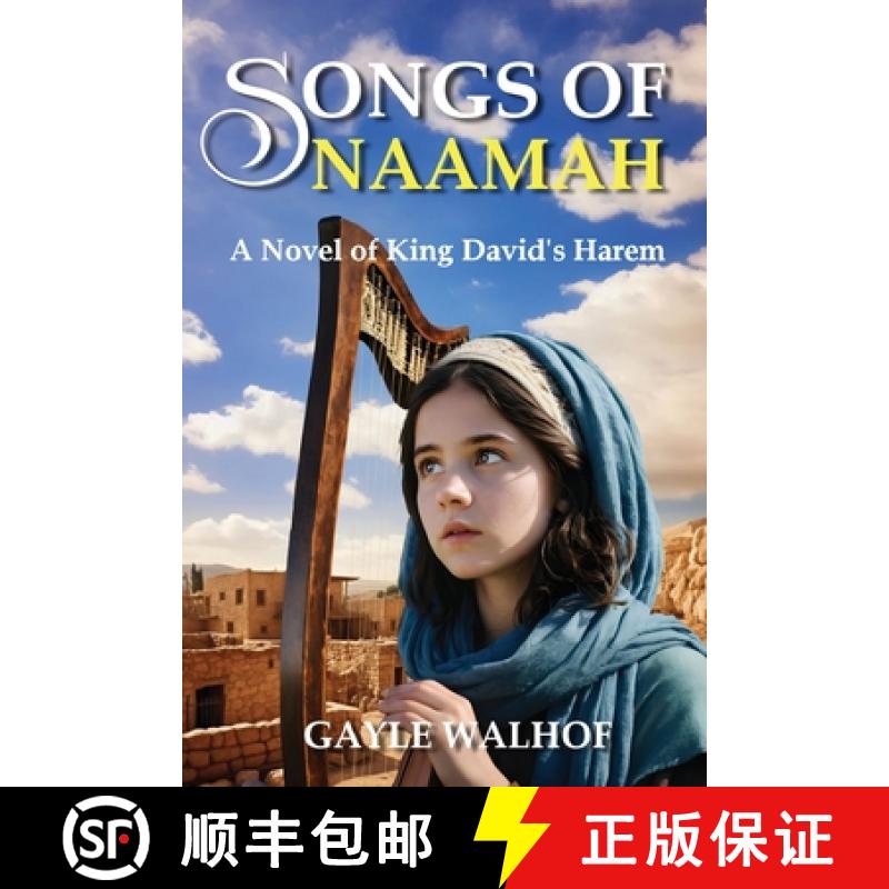 【3-4周达】Songs of Naamah: A Novel of King David's Harem [9781957497501]