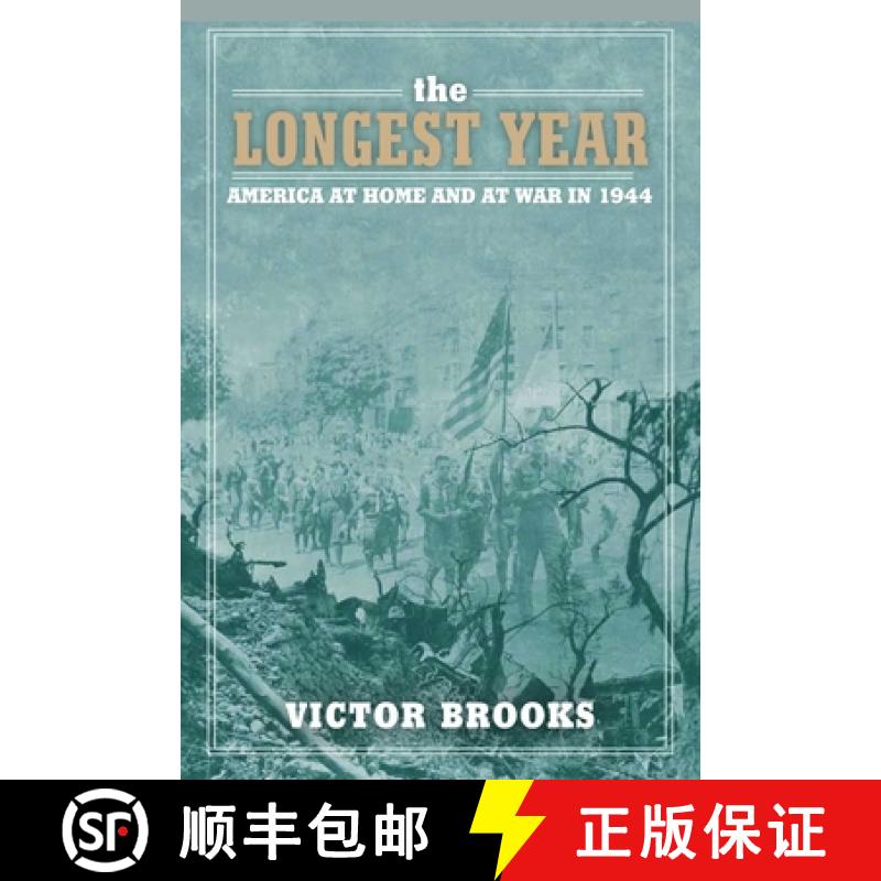 【3-4周达】The Longest Year: America at War and at Home in 1944 [9781631440236]