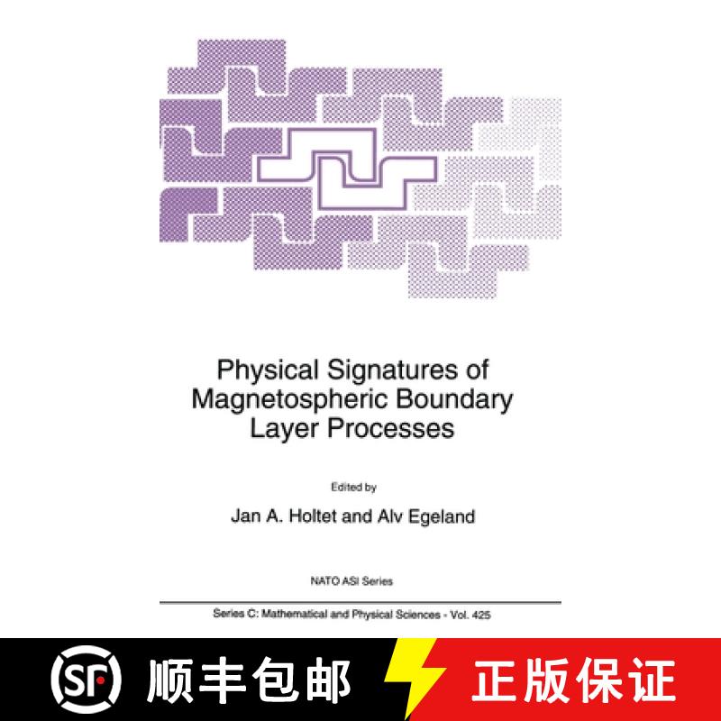 【2-3周达】Physical Signatures of Magnetospheric Boundary Layer Processes [9780792327639]