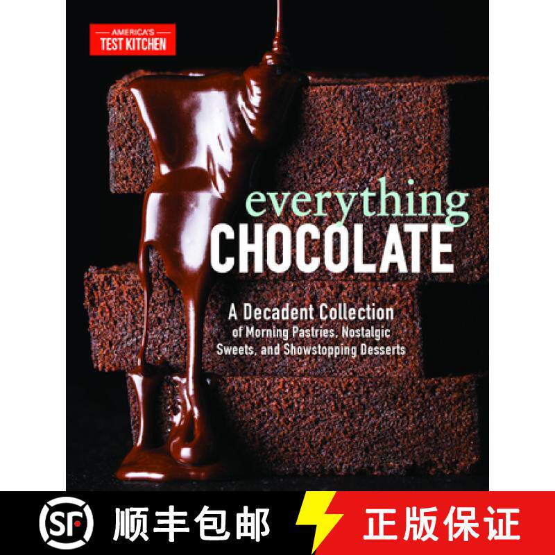 【3-4周达】Everything Chocolate: A Decadent Collection of Morning Pastries, Nostalgic Sweets, and Sho... [9781948703086]